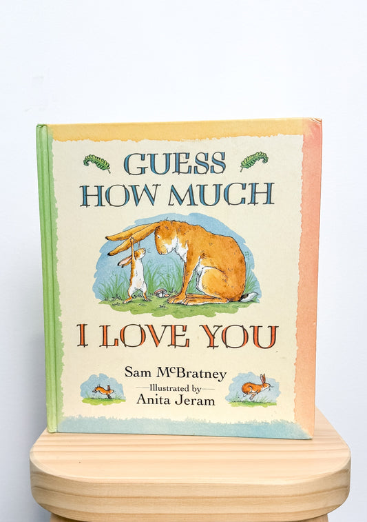 Guess How Much I Love You: (The Heartwarming Tale of Little Nutbrown Hare Loving Right Up to the Moon and Back - An Ideal Baby Shower Gift & Easter Basket Stuffer for Babies & Toddlers)